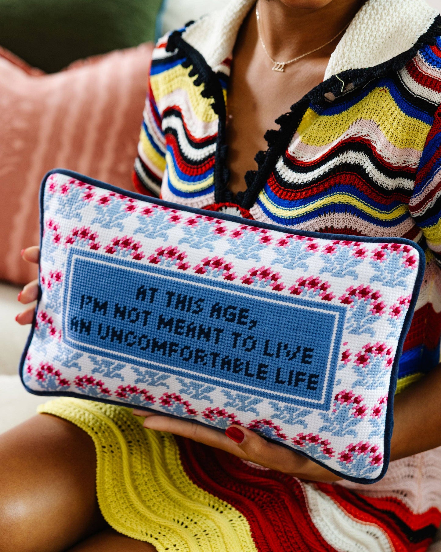 Not Meant To Live an Uncomfortable Life Needlepoint Pillow