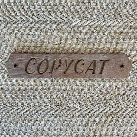 Early-Mid 20th Century Nantucket Quarterboard Wooden Sign "Copycat"